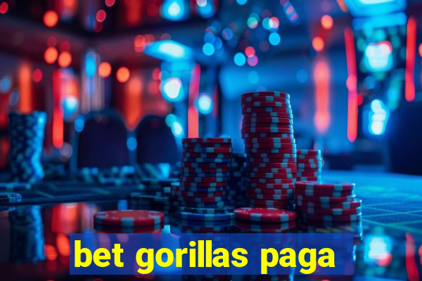 bet gorillas paga